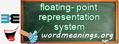 WordMeaning blackboard for floating-point representation system